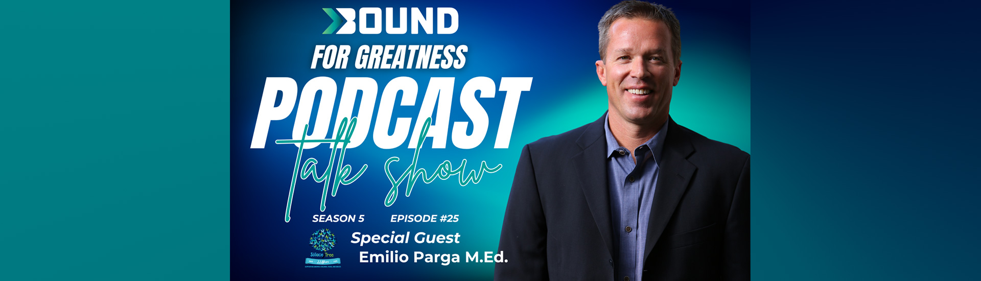 bound-for-greatness-podcast-emilio-parga-solace-tree